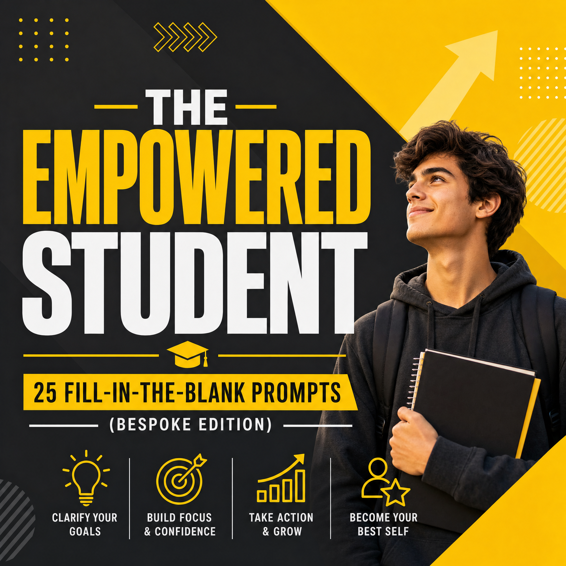 The Empowered Student: 25 Fill-in-the-Blank Prompts (Bespoke Edition)