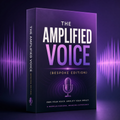 The Amplified Voice (Bespoke Edition)