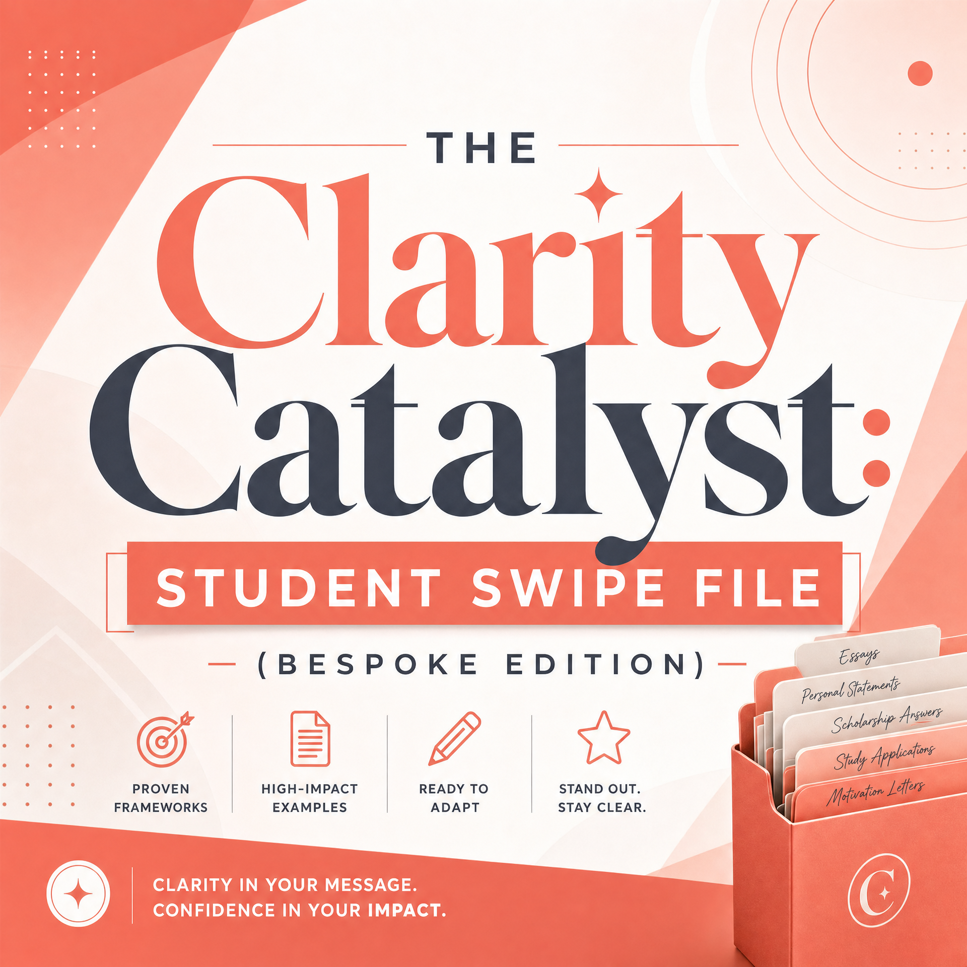 The Clarity Catalyst: Student Swipe File (Bespoke Edition)